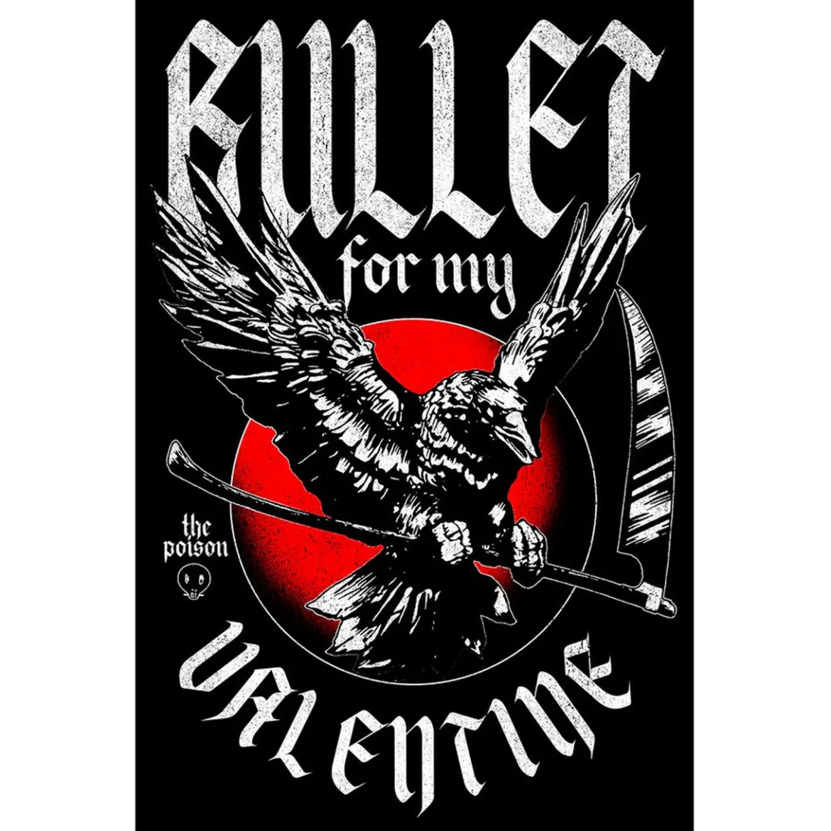 Bullet For My Valentine: The Poison/Crow - Seinälippu