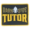 Dark Side Tutor - haalarimerkki