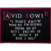 David Bowie: I Dont Know Where I'm Going -Kangasmerkki
