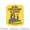 Elän unelmieni elämää - haalarimerkki
