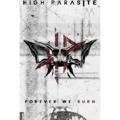 High Parasite: Forever we burn - Seinälippu