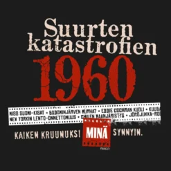 Katastrofi 1960 Lady Fit T-paita