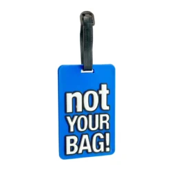 Laukun nimikyltti - Not Your Bag, useita värivaihtoehtoja