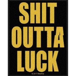 Metallica Shit outta luck - Kangasmerkki