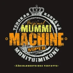 Mummi Machine - Esiliina
