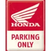 Peltikyltti 30x40cm - Honda MC Parking Only