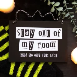 Stay Out Of My Room - Kyltti