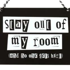 Stay Out Of My Room - Kyltti