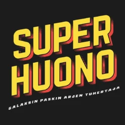 Super Huono - T-paita