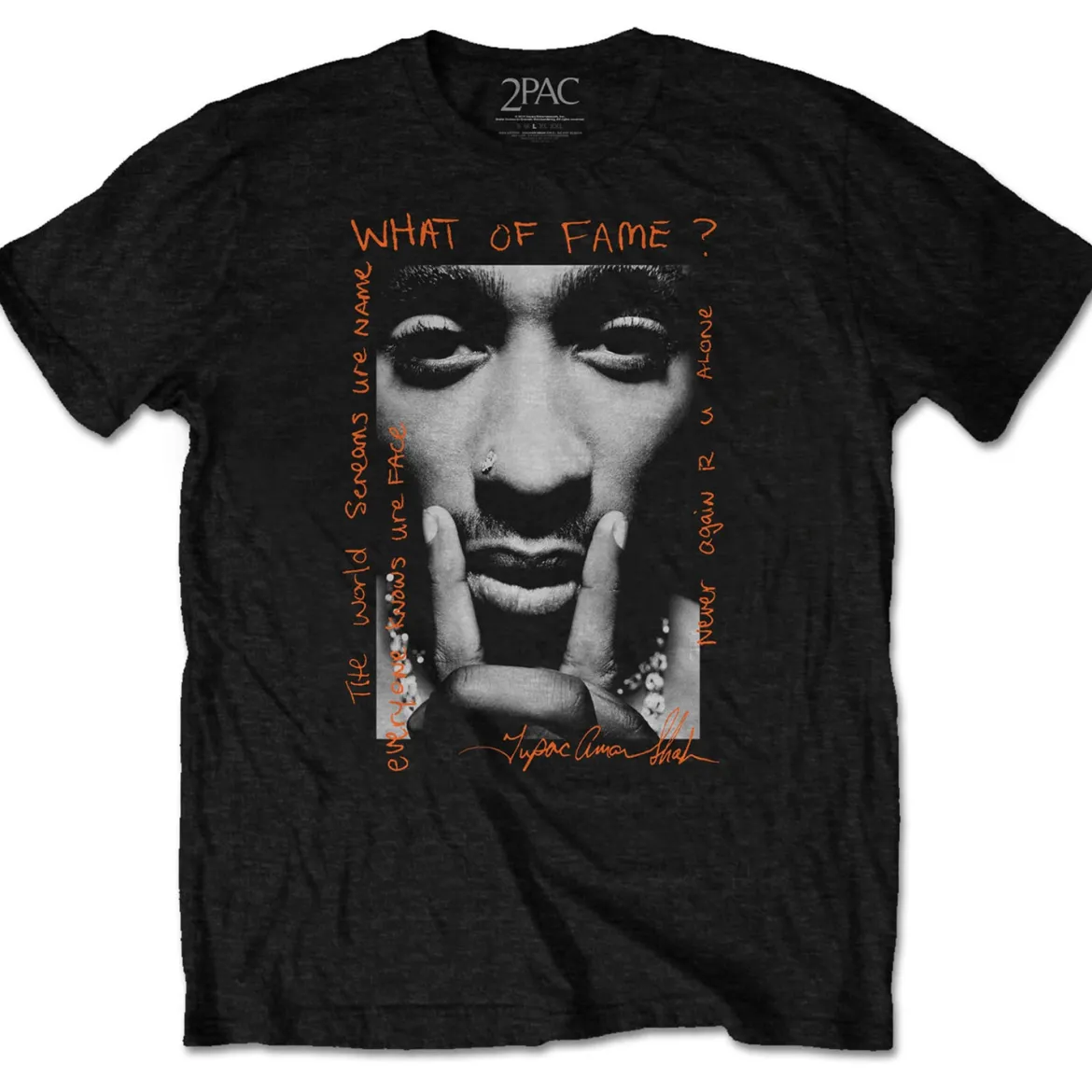 Tupac What Of Fame? - T-paita